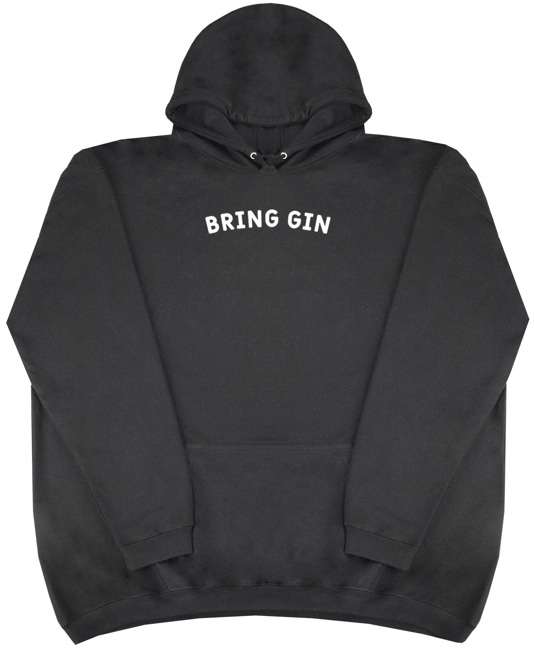 Bring Gin - Huge Oversized Comfy Original Hoody