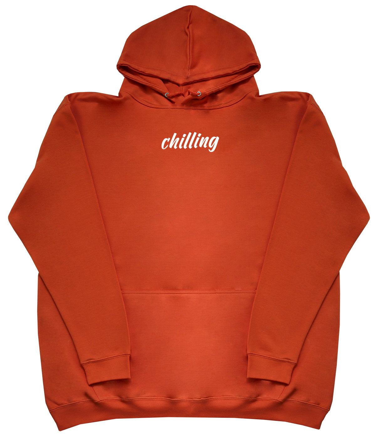 Chilling - Huge Oversized Comfy Original Hoody