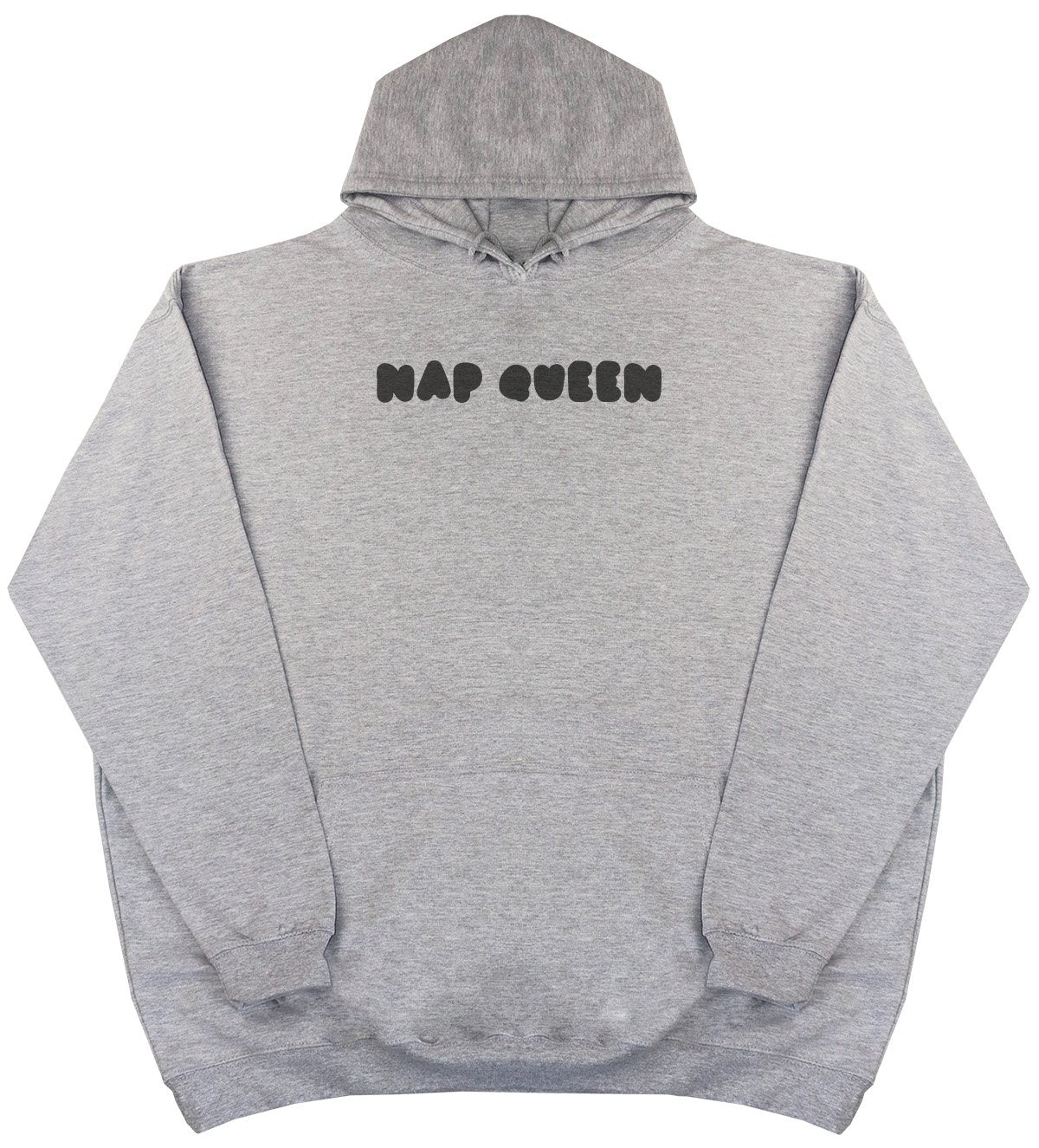 Nap Queen - New Style - Huge Size - Oversized Comfy Hoody