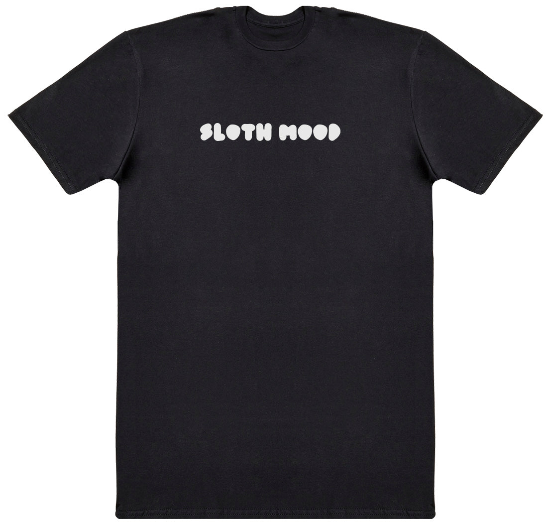 Sloth Mood - Huge Oversized Comfy Original T-Shirt