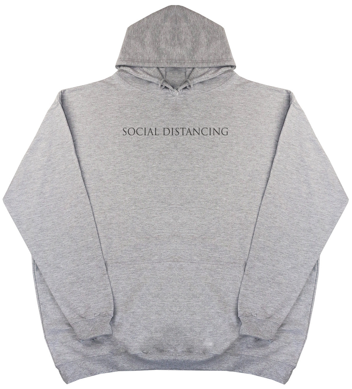 Social Distancing - Huge Oversized Comfy Original Hoody