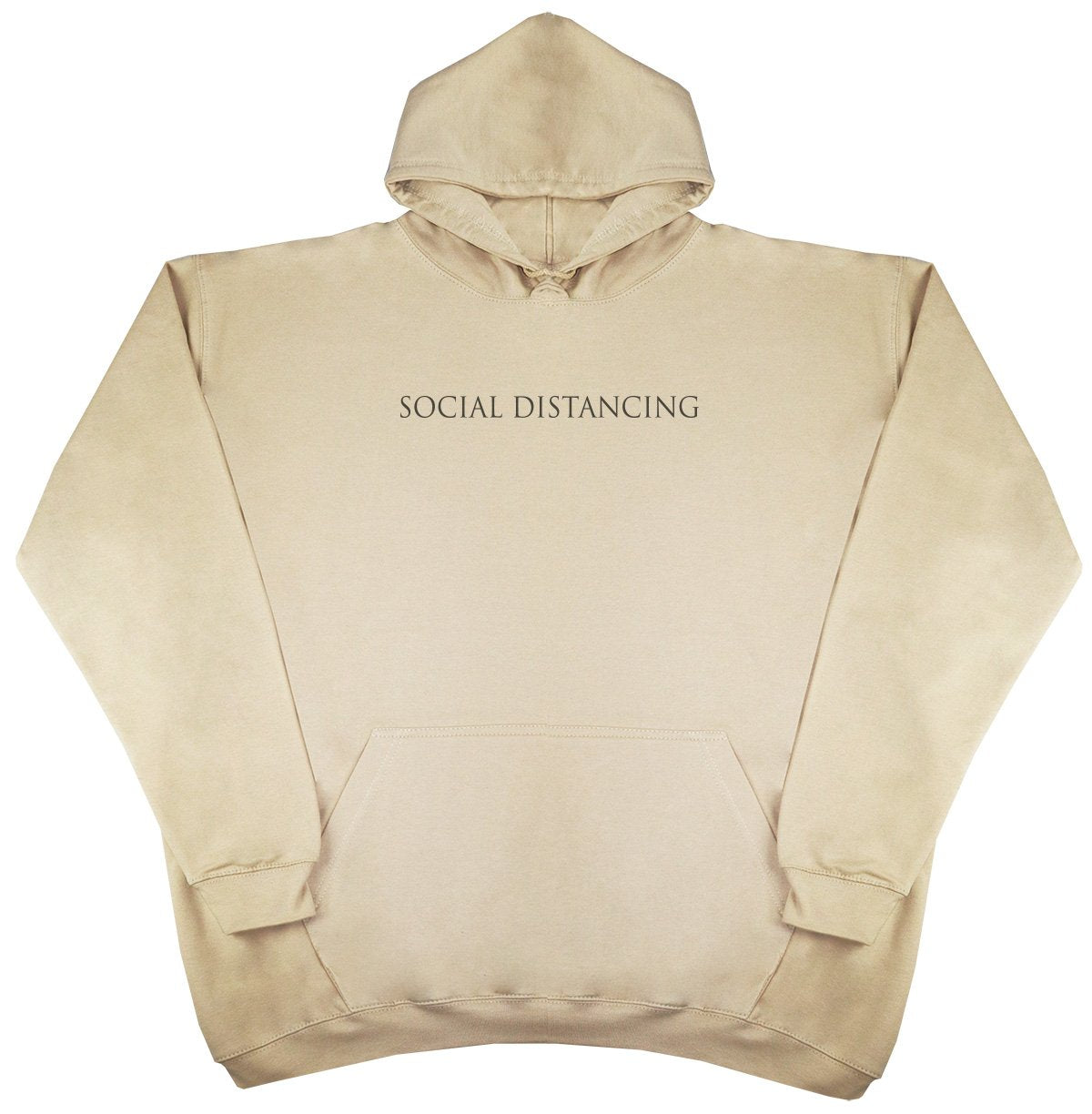 Social Distancing - New Style - Huge Size - Oversized Comfy Hoody