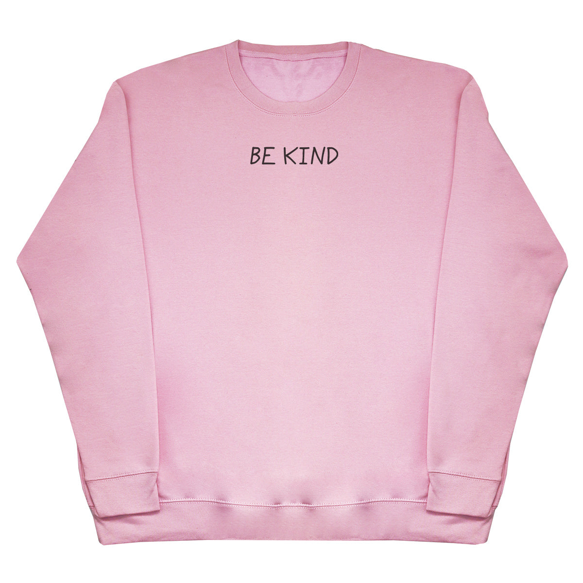 Be Kind - Huge Oversized Comfy Original Sweater