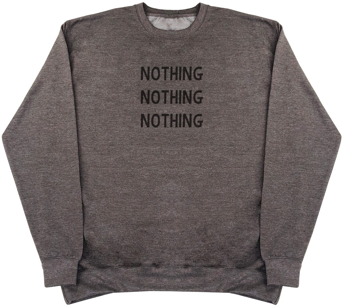 Nothing - Huge Oversized Comfy Original Sweater