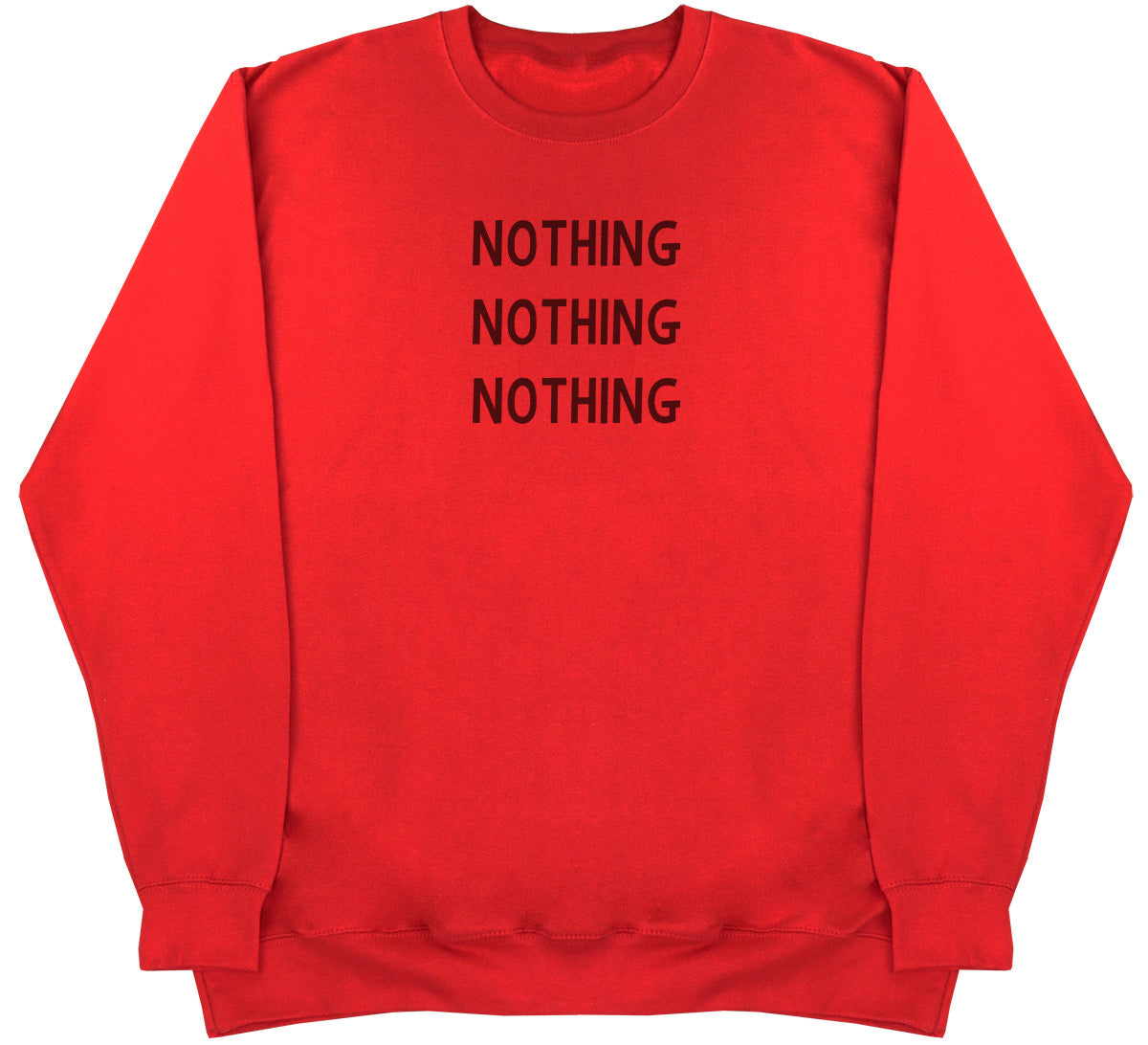 Nothing - Huge Oversized Comfy Original Sweater