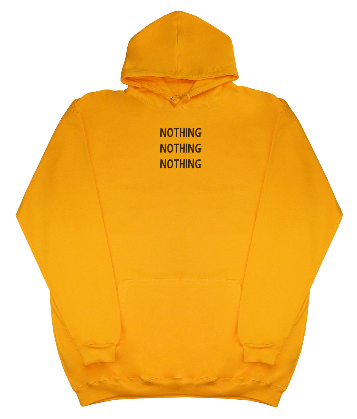 Nothing - Huge Oversized Comfy Original Hoody