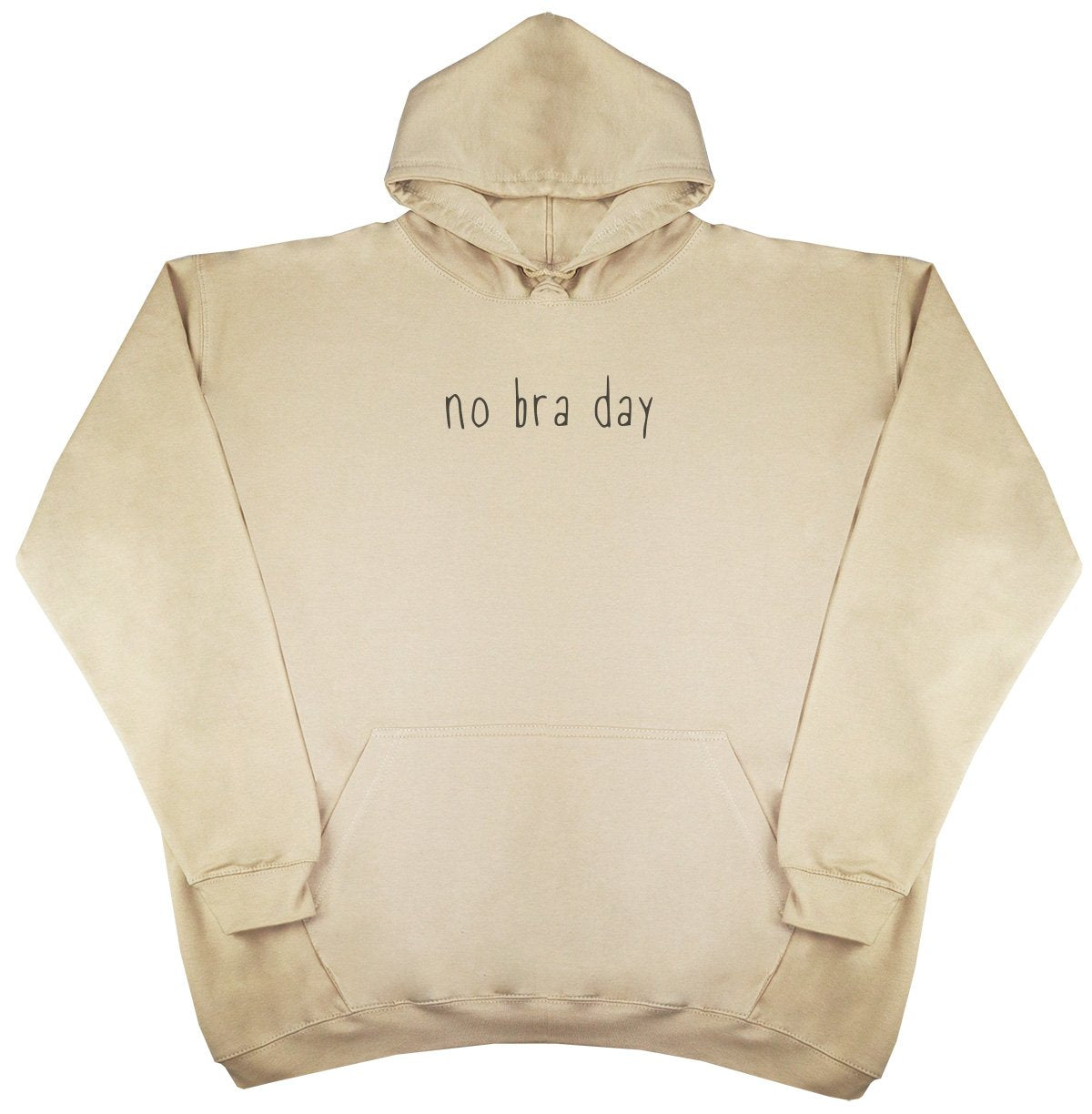 No Bra Day - New Style - Huge Size - Oversized Comfy Hoody