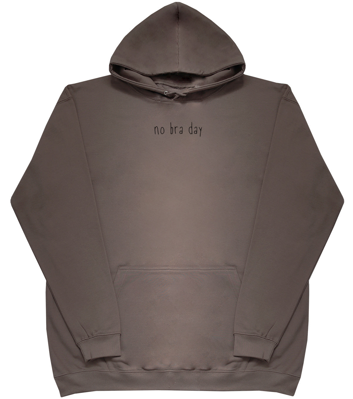 No Bra Day - Huge Oversized Comfy Original Hoody