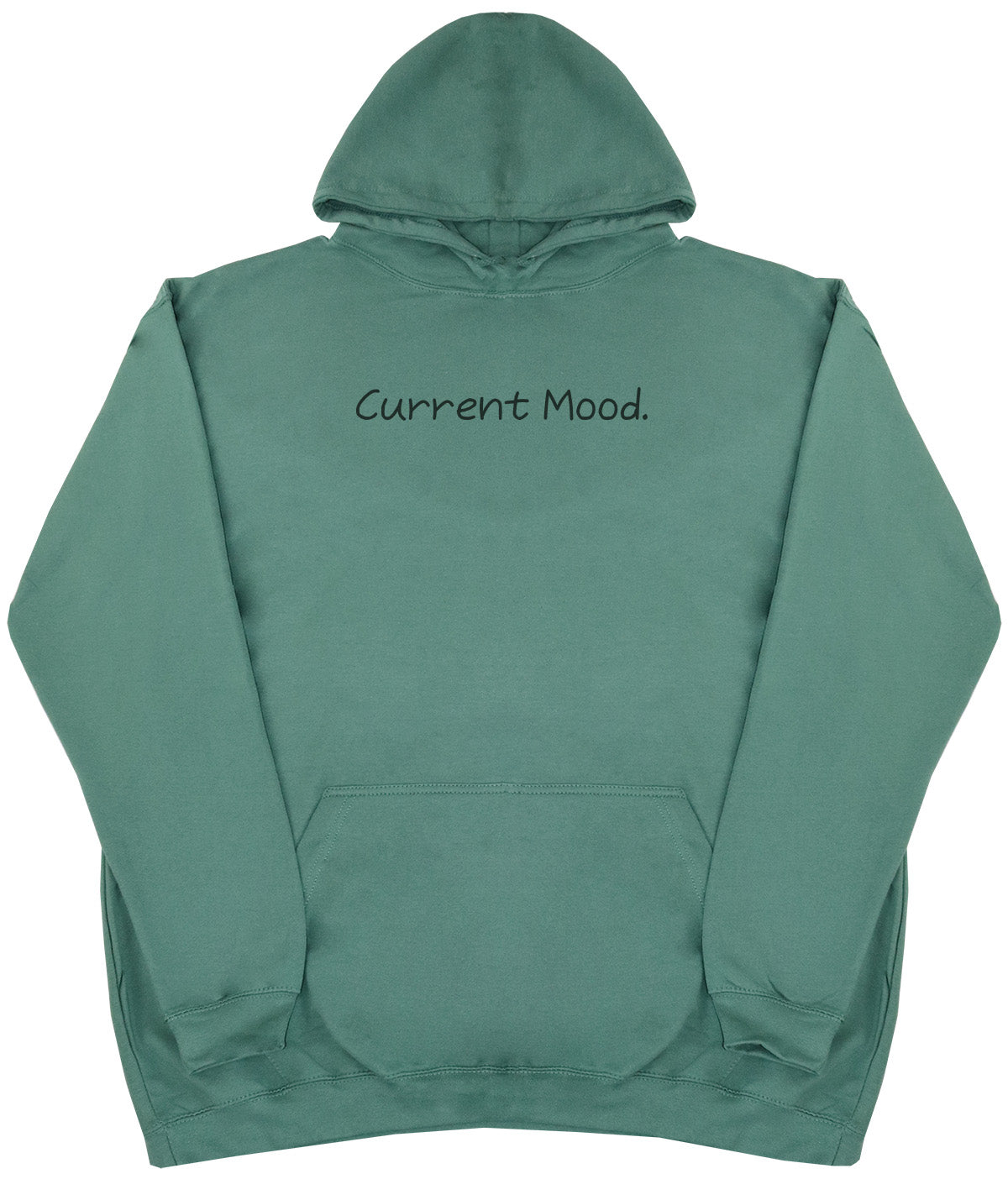 Current Mood - Huge Oversized Comfy Original Hoody