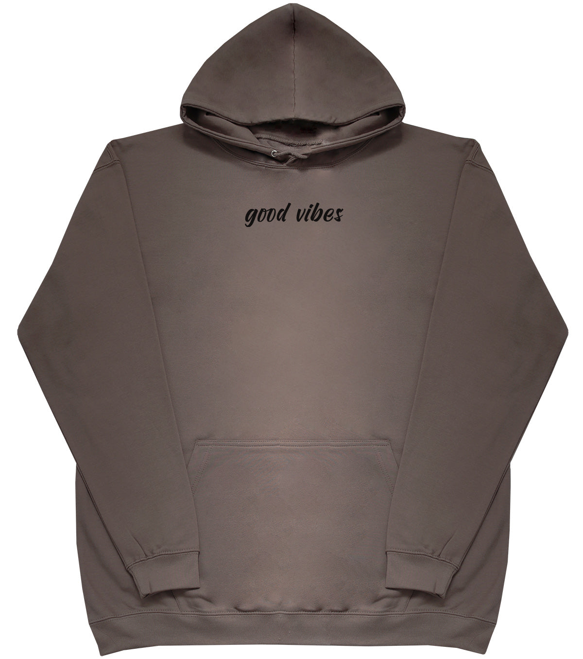 Good Vibes - Huge Oversized Comfy Original Hoody