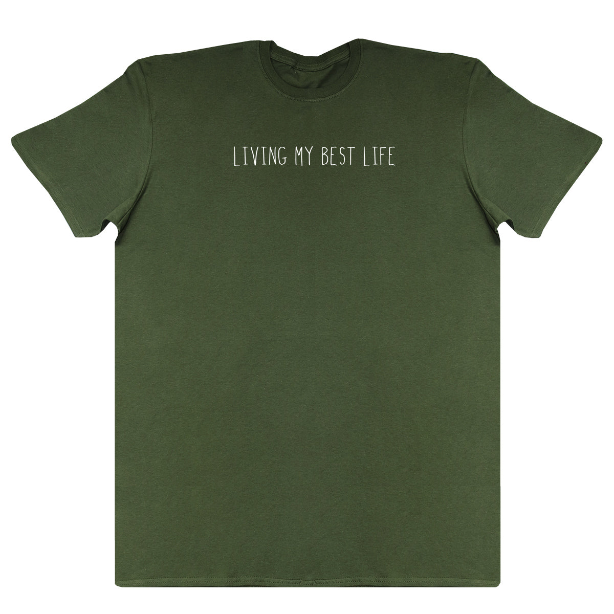 Living My Best Life - New Style Huge Comfy T-Shirt