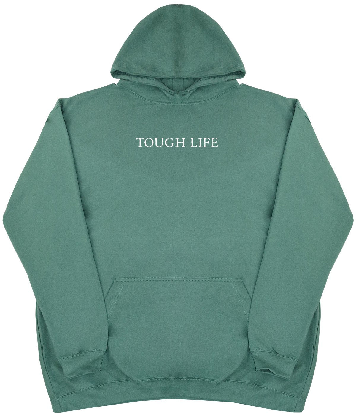 Tough Life - New Style - Huge Size - Oversized Comfy Hoody