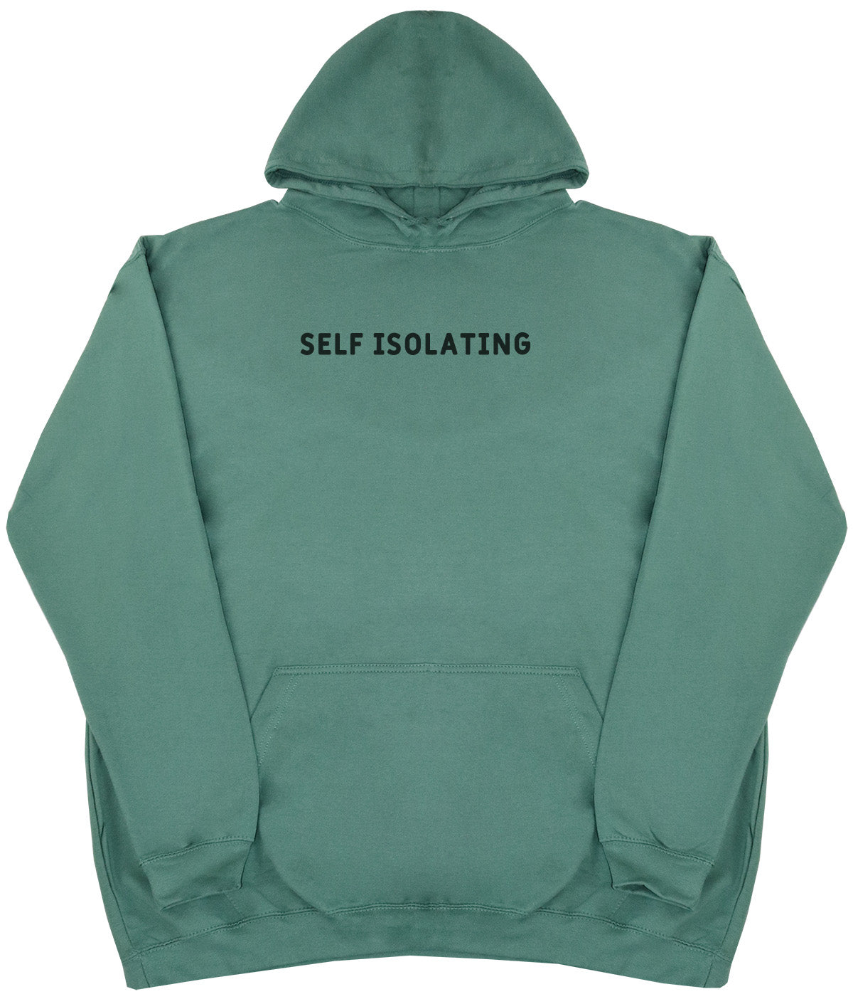 Self Isolating - Huge Oversized Comfy Original Hoody