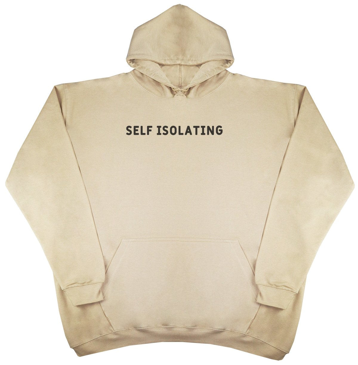 Self Isolating - New Style - Huge Size - Oversized Comfy Hoody