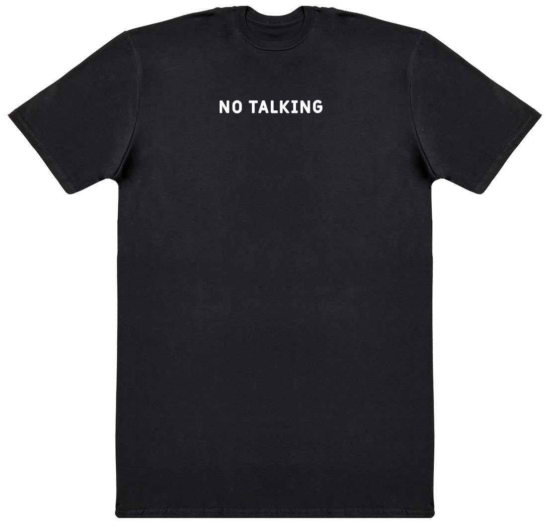 No Talking - Kids Oversized Comfy T-Shirt