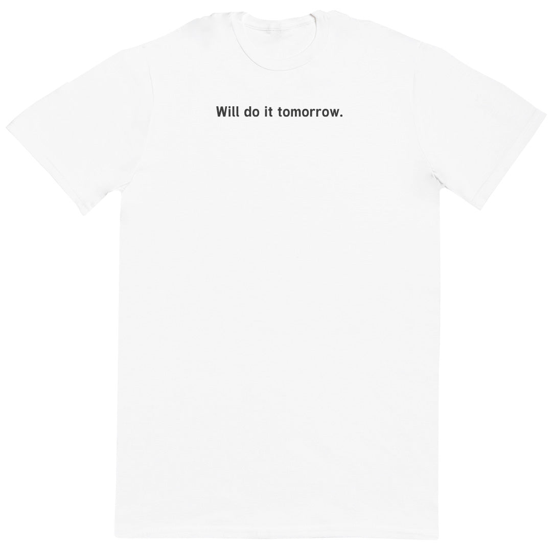 Will Do It Tomorrow - Kids Oversized Comfy T-Shirt