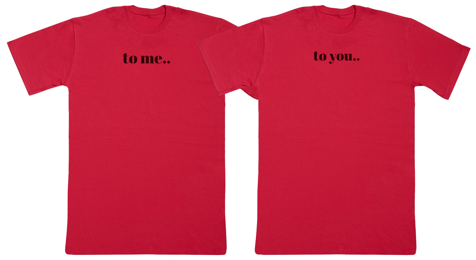 To Me.. To You.. Matching Set - Kids Oversized Comfy & Extra Comfy T-Shirt