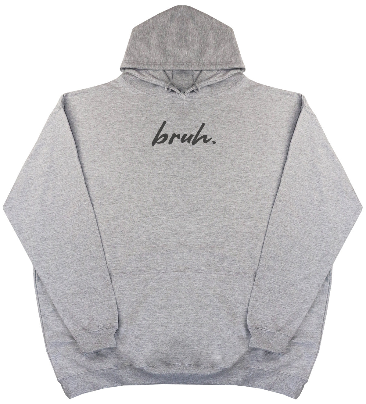 Bruh. - Kids Oversized Comfy Original Hoody