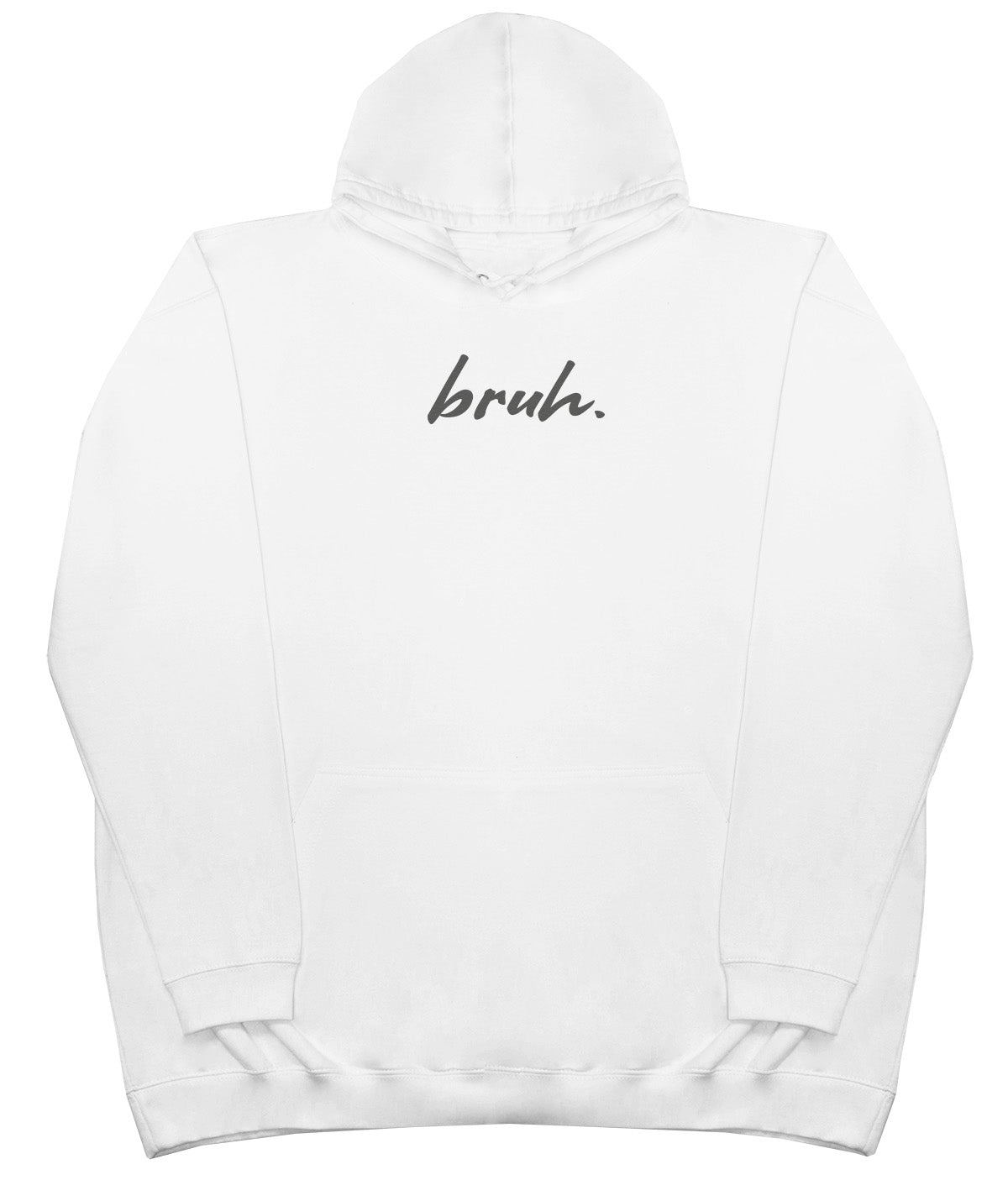 Bruh. - Kids Oversized Comfy Original Hoody