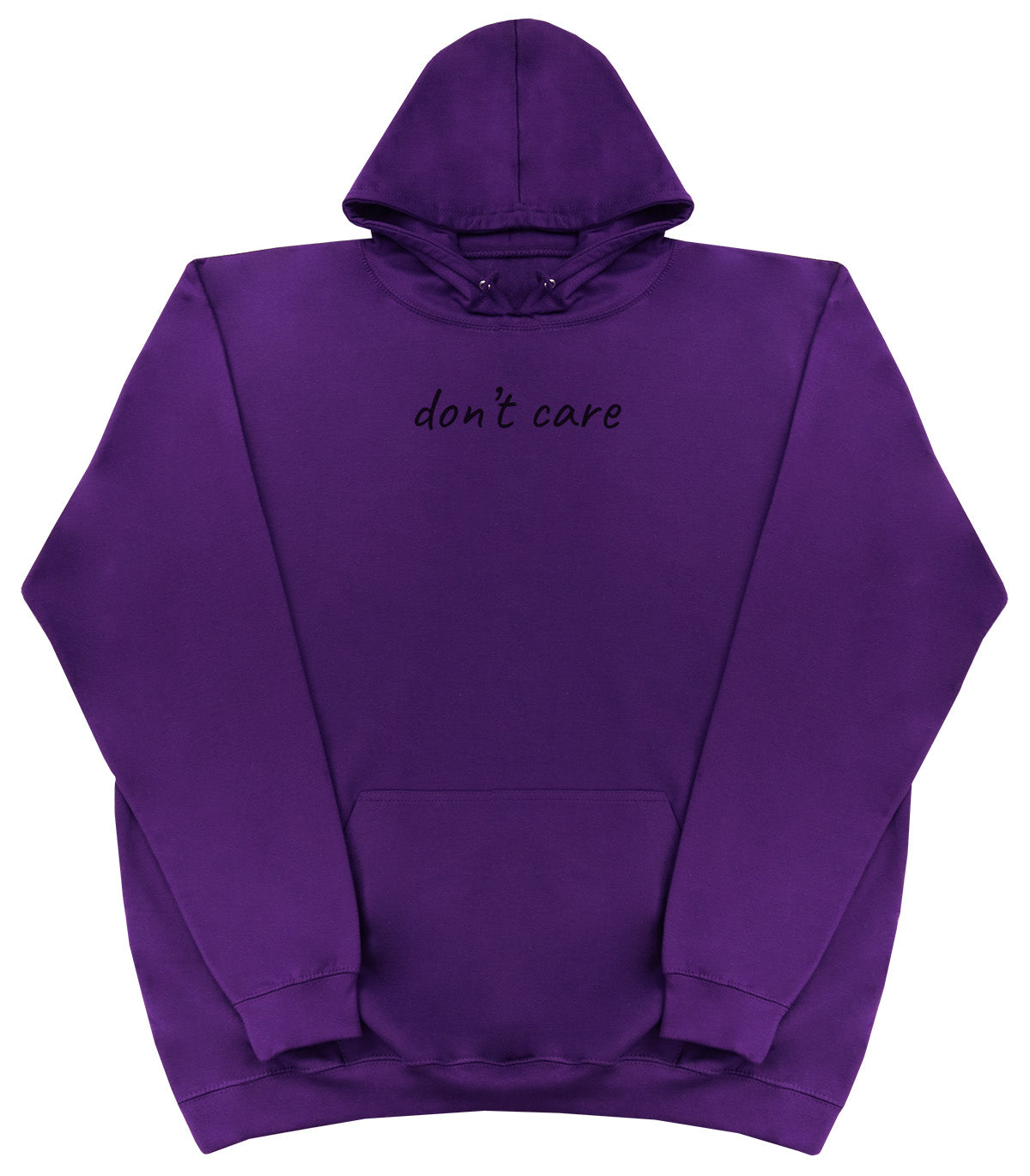 don't care - Huge Oversized Comfy Original Hoody