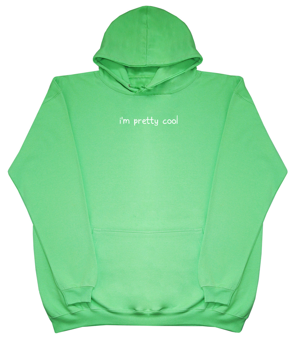 I'm Pretty Cool - Kids Oversized Comfy Original Hoody