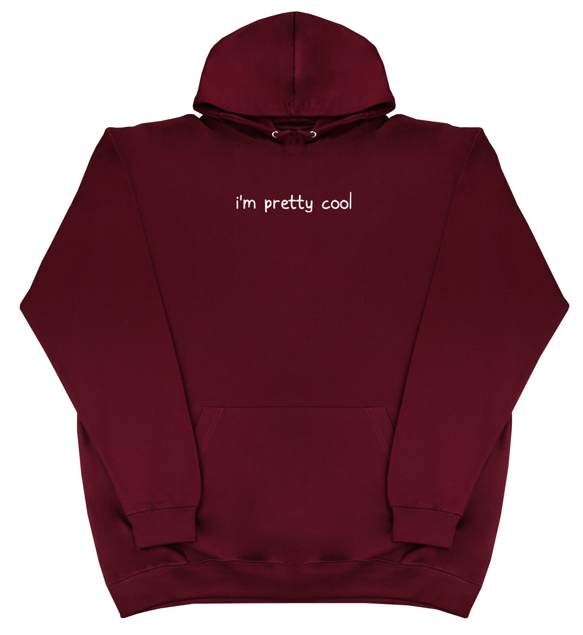 I'm Pretty Cool - Kids Oversized Comfy Original Hoody