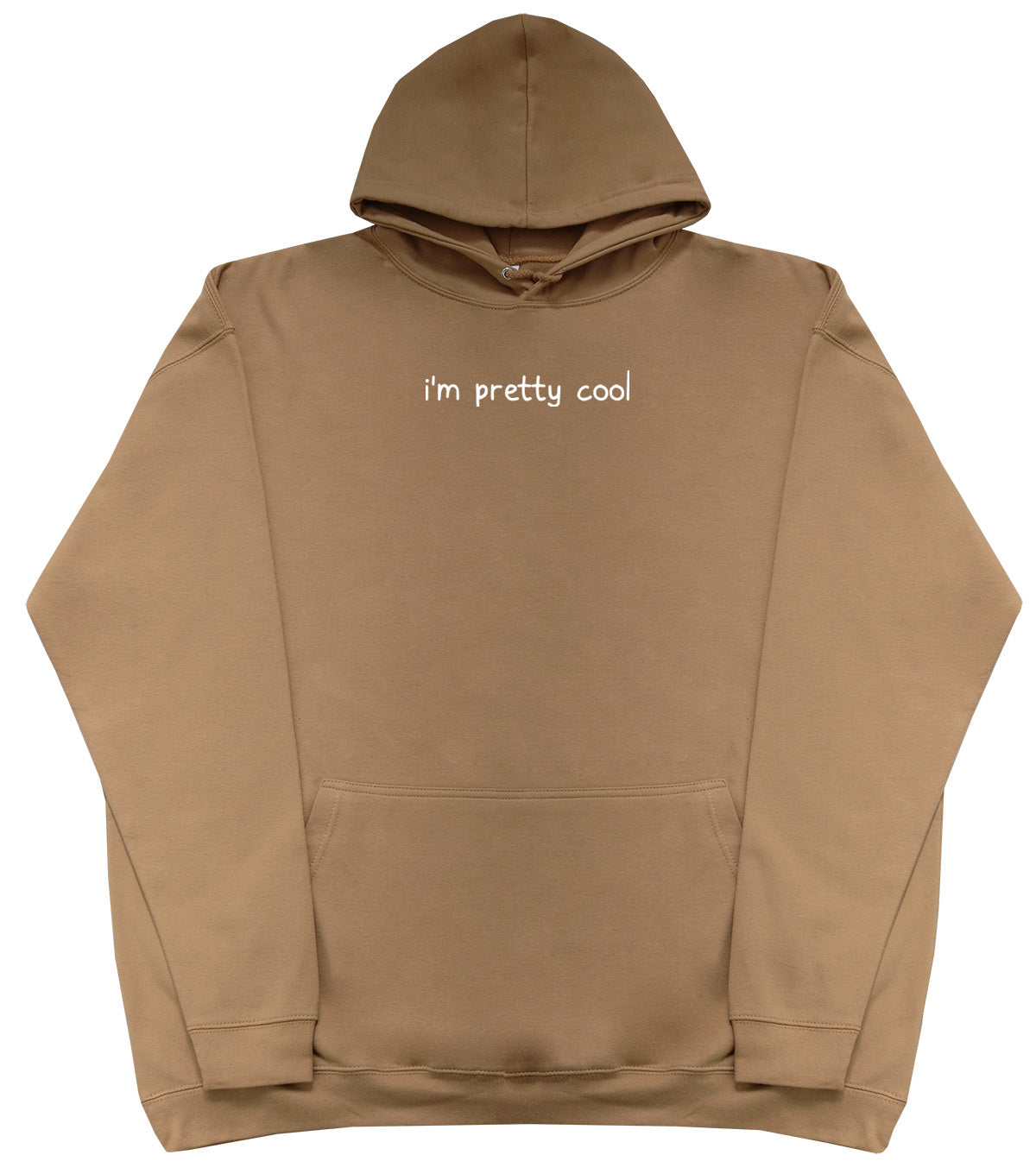 I'm Pretty Cool - Kids Oversized Comfy Original Hoody