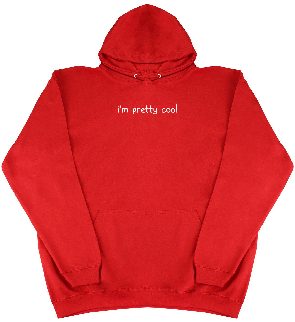 I'm Pretty Cool - Kids Oversized Comfy Original Hoody