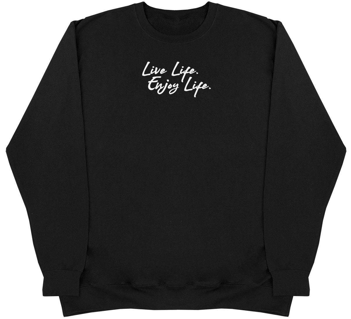 Live Life. Enjoy Life - Kids Oversized Comfy Sweater