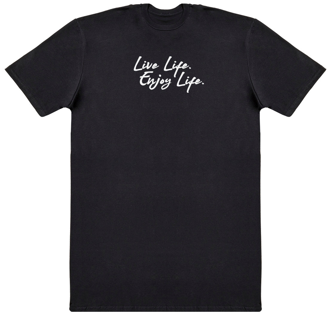 Live Life. Enjoy Life - Kids Oversized Comfy T-Shirt