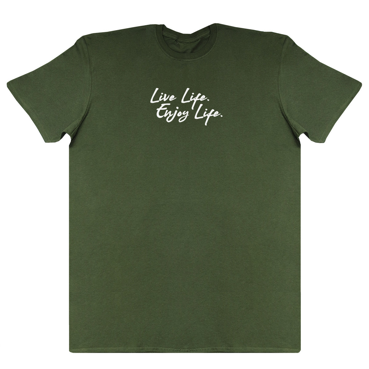 Live Life. Enjoy Life - Huge Oversized Comfy Original T-Shirt