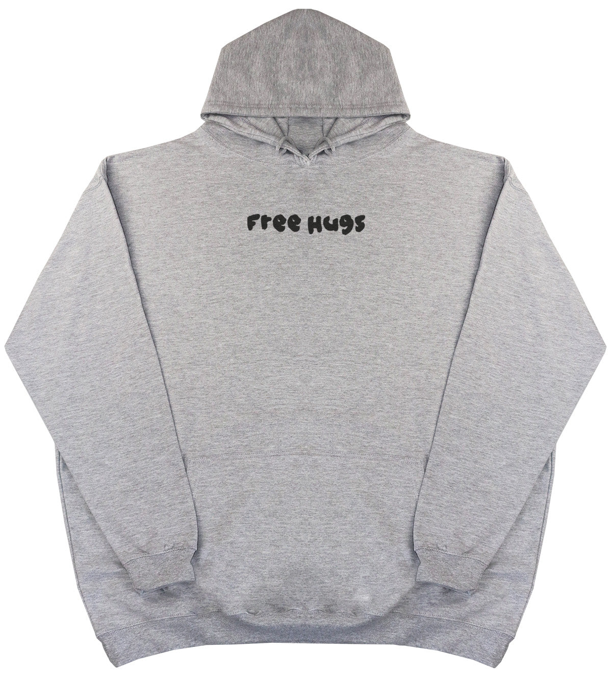 Free Hugs - Huge Oversized Comfy Original Hoody