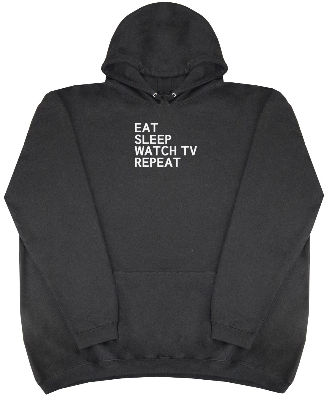 Eat Sleep Watch TV Repeat - New Style - Oversized Comfy Hoody