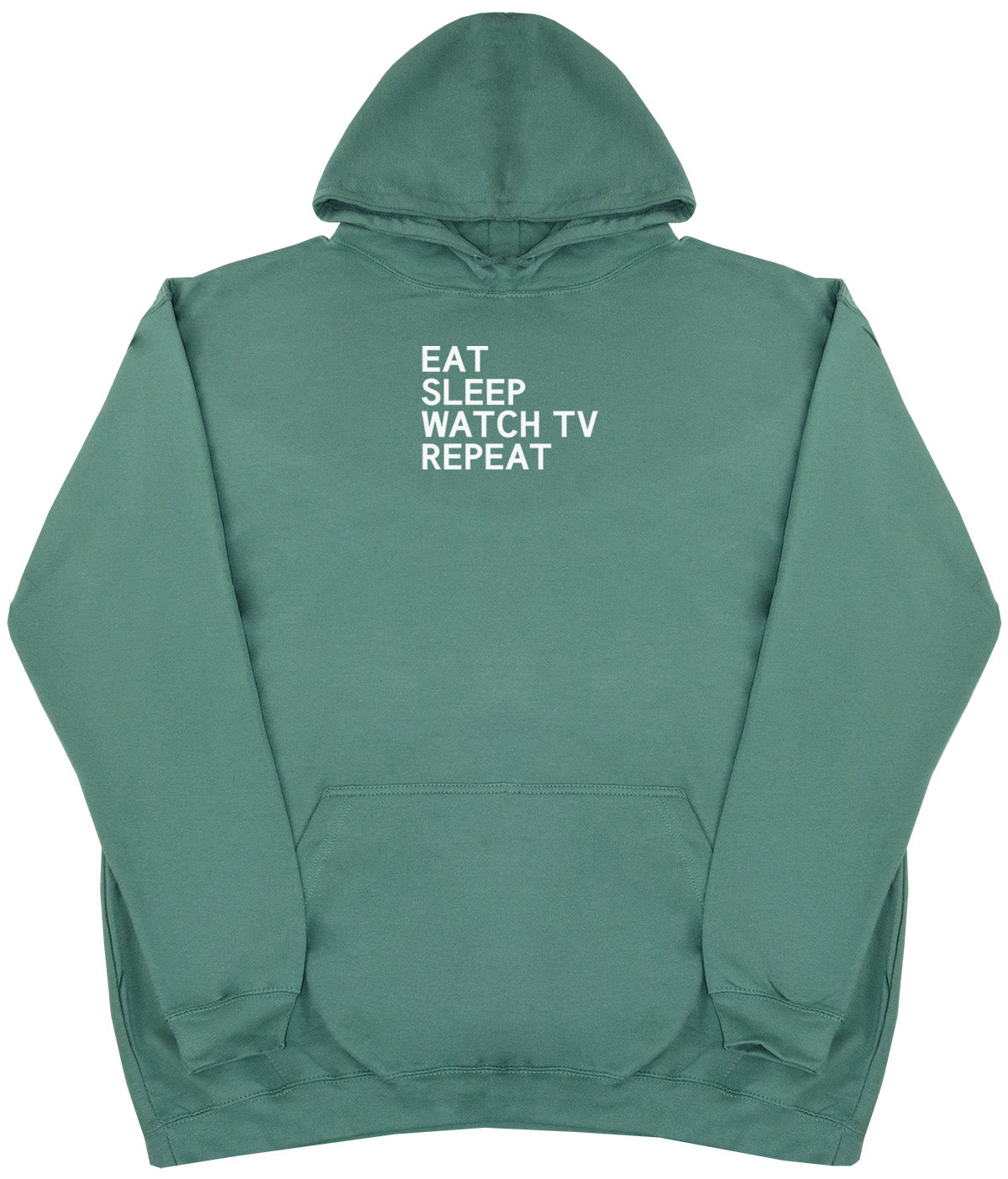 Eat Sleep Watch TV Repeat - Huge Oversized Comfy Original Hoody