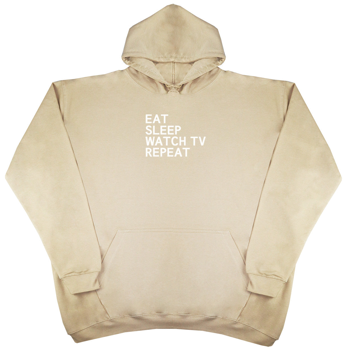 Eat Sleep Watch TV Repeat - Huge Oversized Comfy Original Hoody