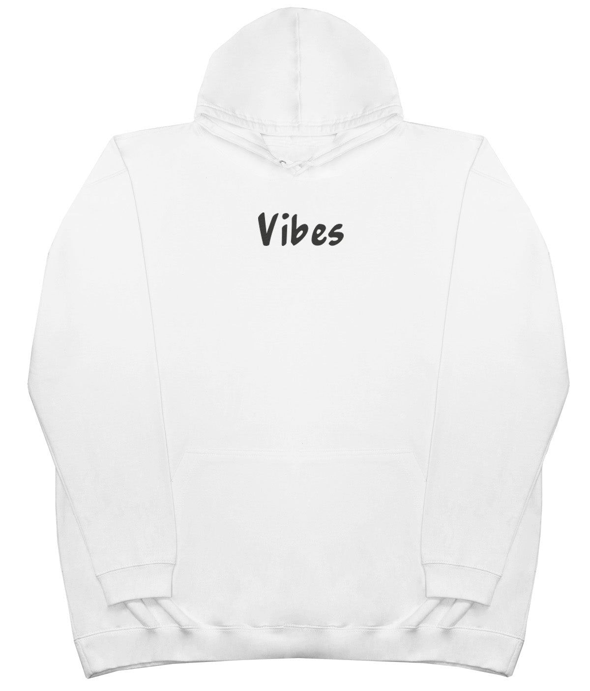 Vibes - Huge Oversized Comfy Original Hoody