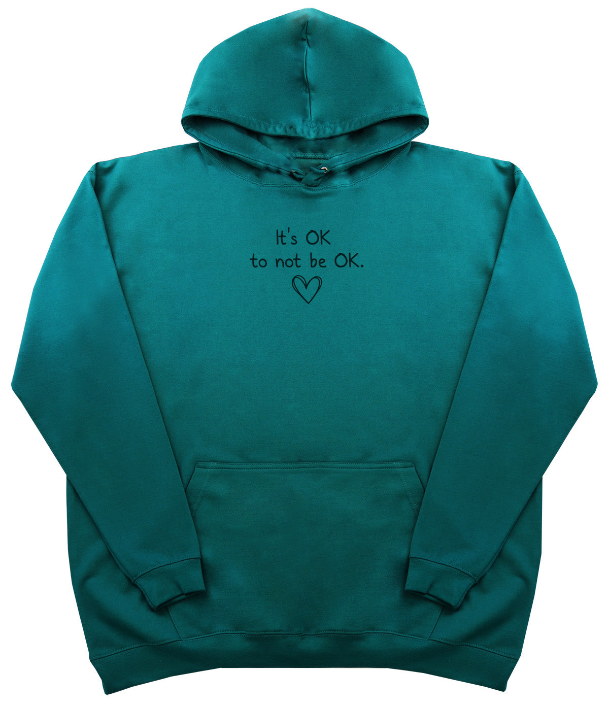 It's OK to not be OK - Huge Oversized Comfy Original Hoody