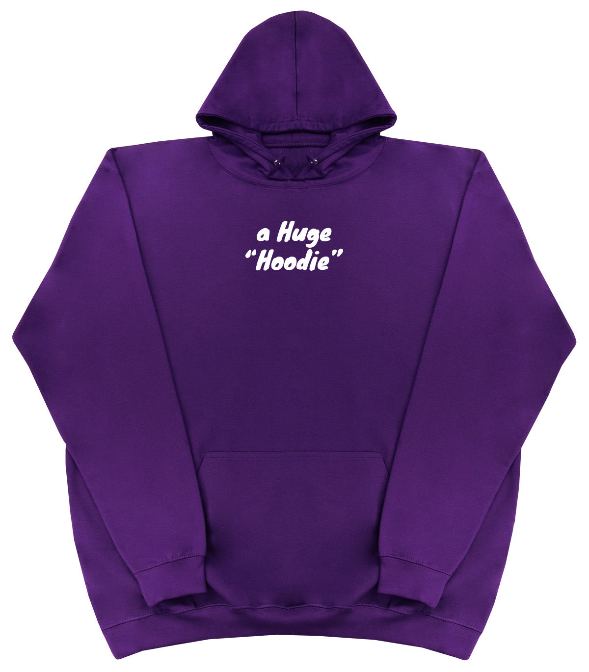 A Huge Hoodie - Huge Oversized Comfy Original Hoody