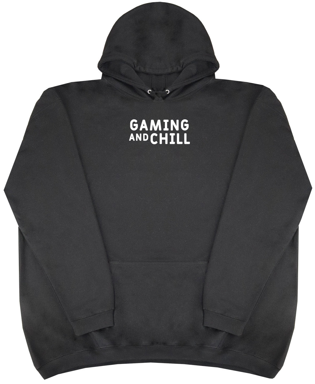 Gaming and Chill - Huge Oversized Comfy Original Hoody