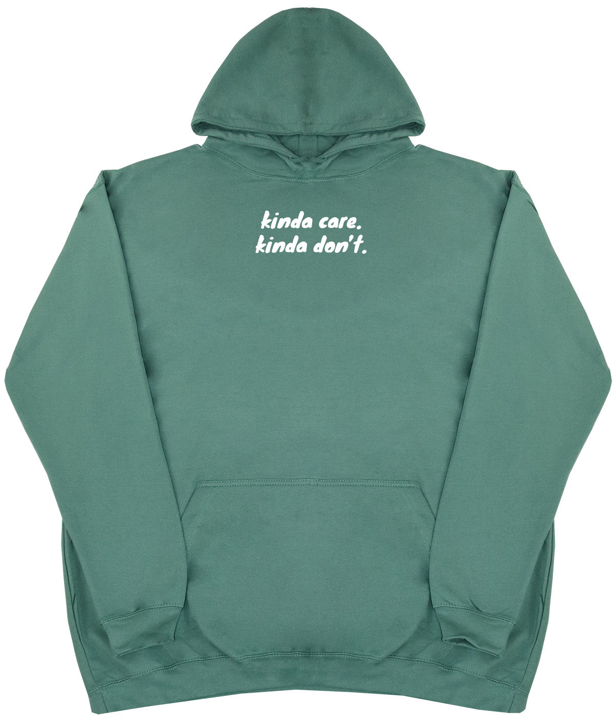 kinda care. kinda don't - Huge Oversized Comfy Original Hoody