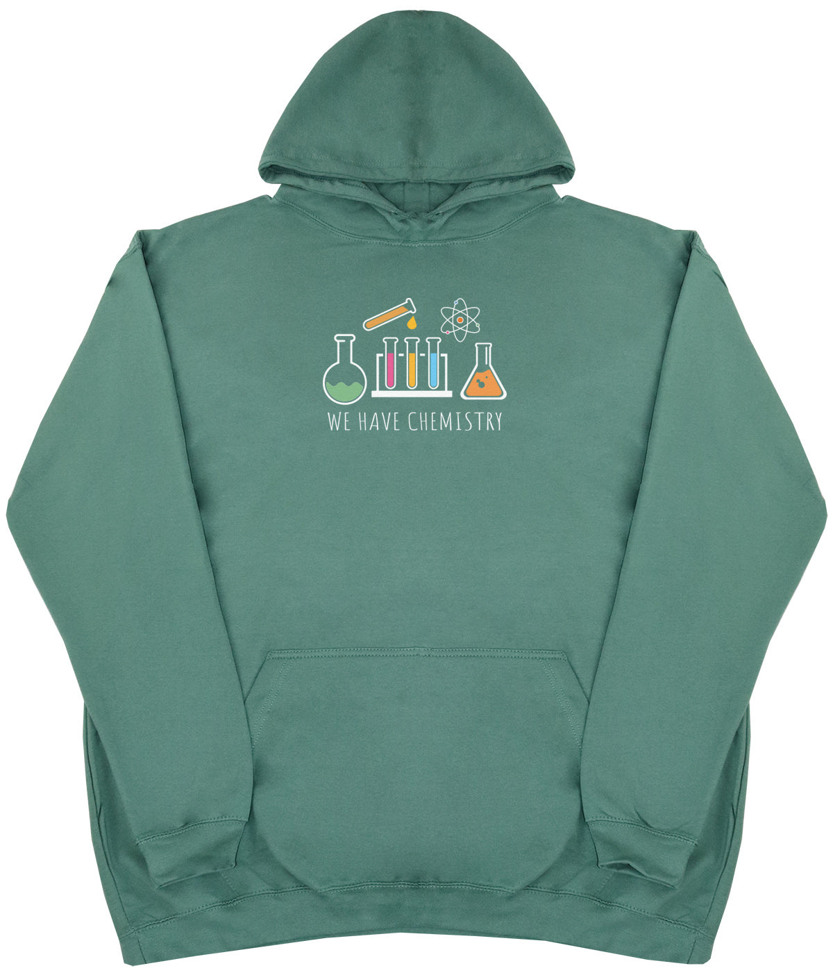 We Have Chemistry - Huge Oversized Comfy Original Hoody