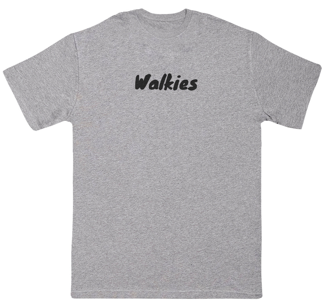 Walkies - Huge Oversized Comfy Original T-Shirt