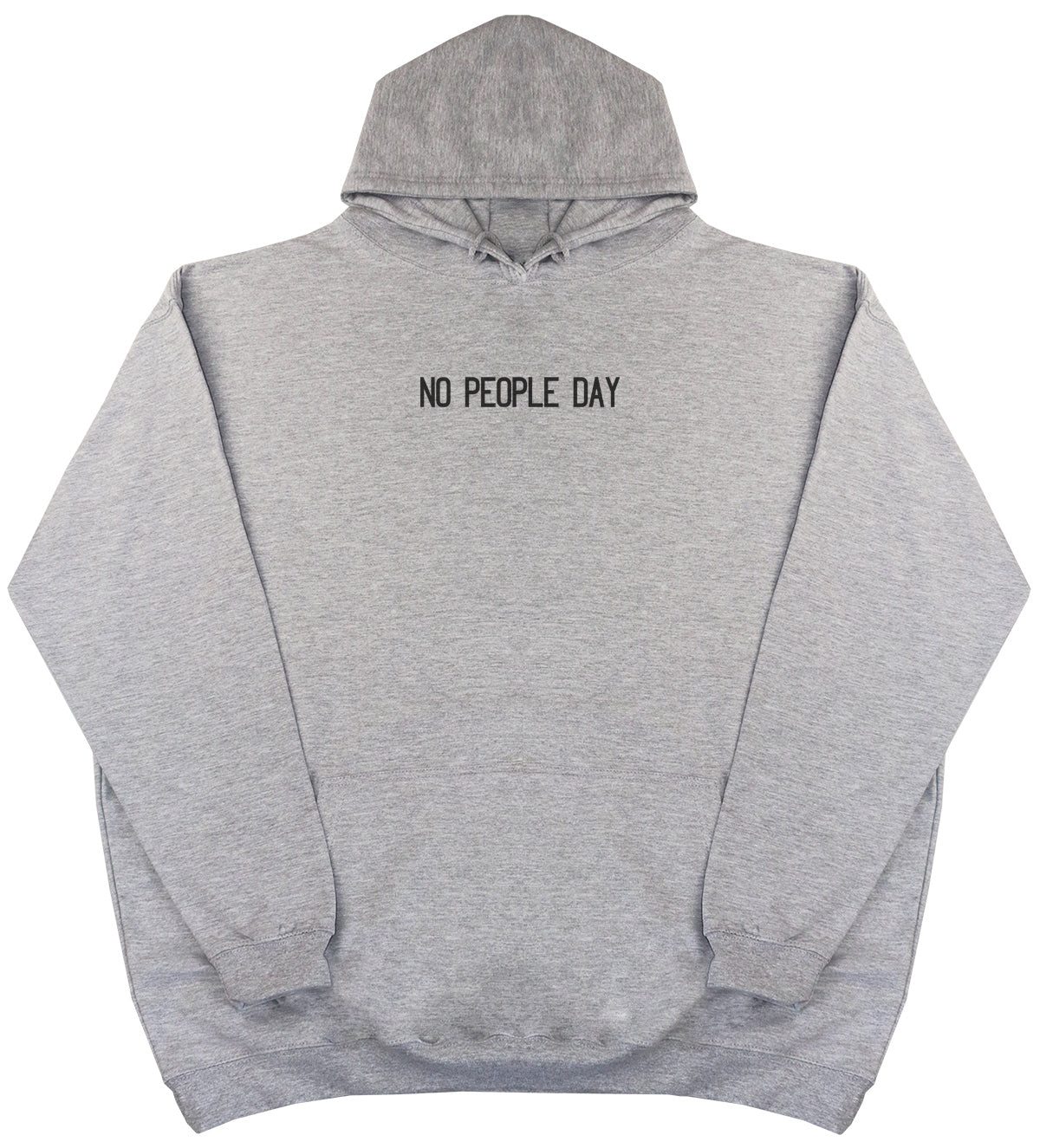 NO PEOPLE DAY - Huge Oversized Comfy Original Hoody