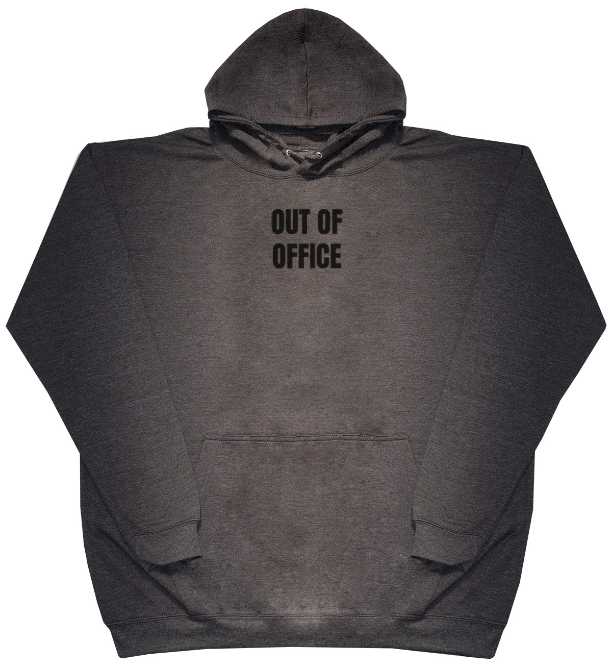 Out Of Office - Huge Oversized Comfy Original Hoody