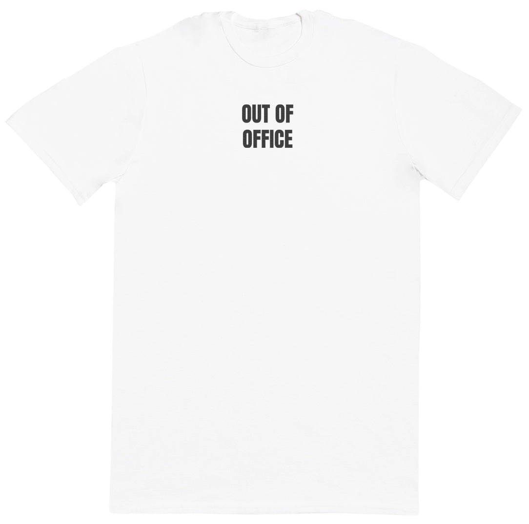 Out Of Office - New Style Huge Comfy T-Shirt