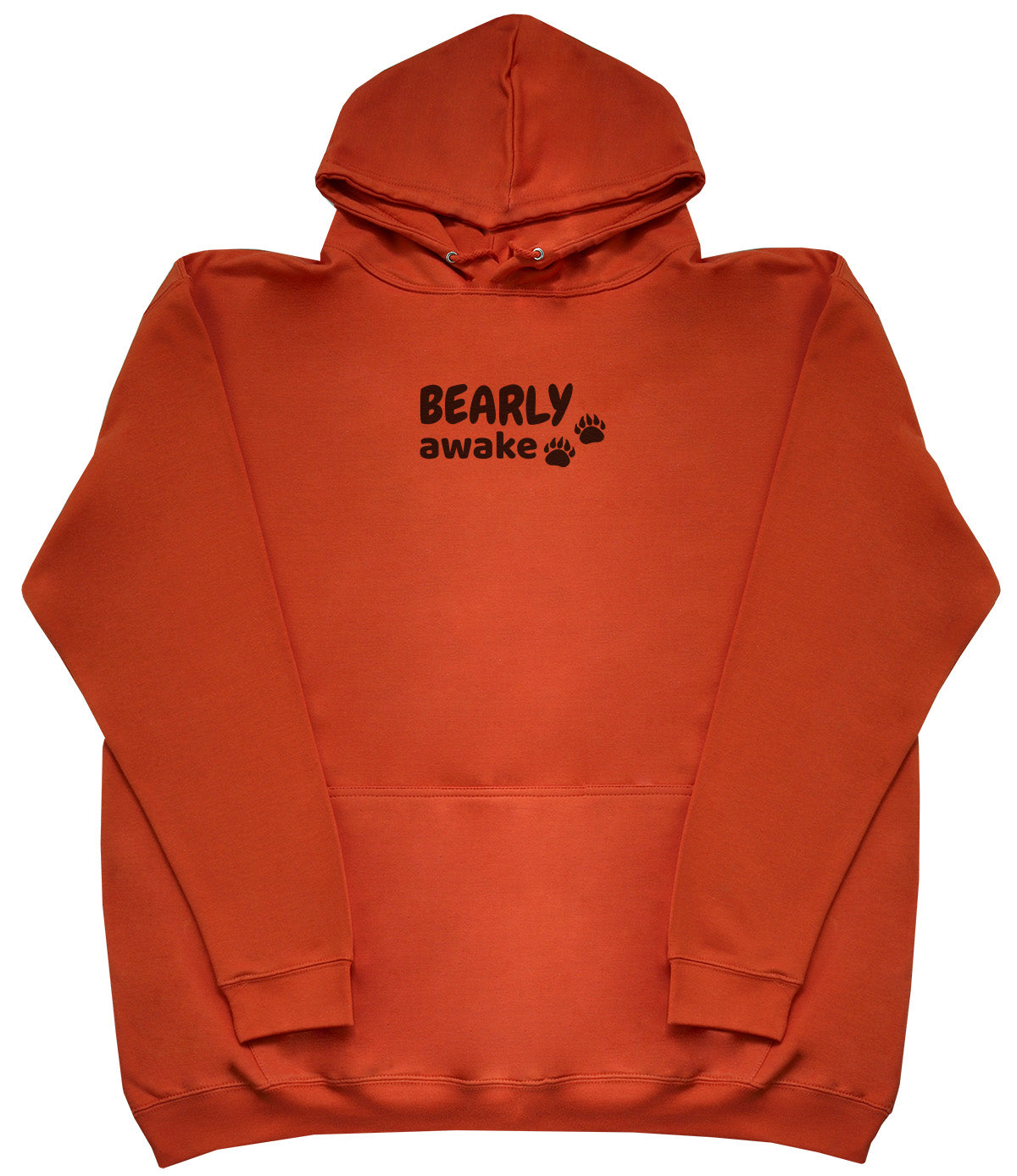 Bearly Awake - Huge Oversized Comfy Original Hoody