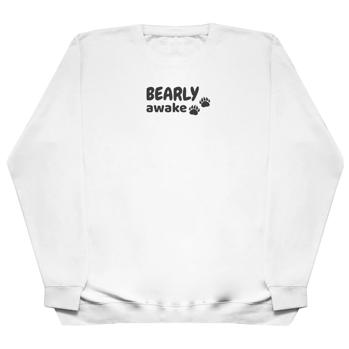 Bearly Awake - Huge Oversized Comfy Original Sweater