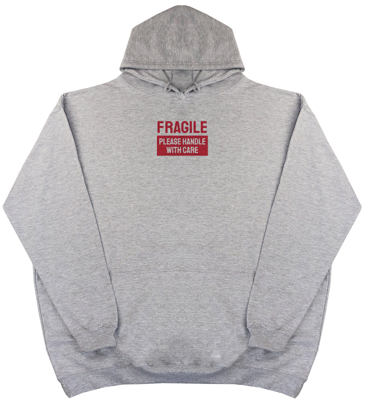 Fragile - Huge Oversized Comfy Original Hoody