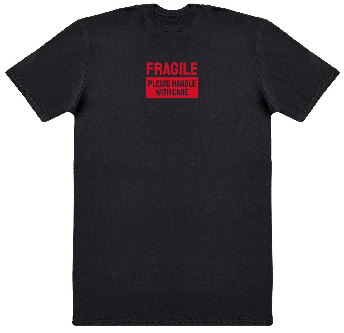 Fragile - Huge Oversized Comfy Original T-Shirt