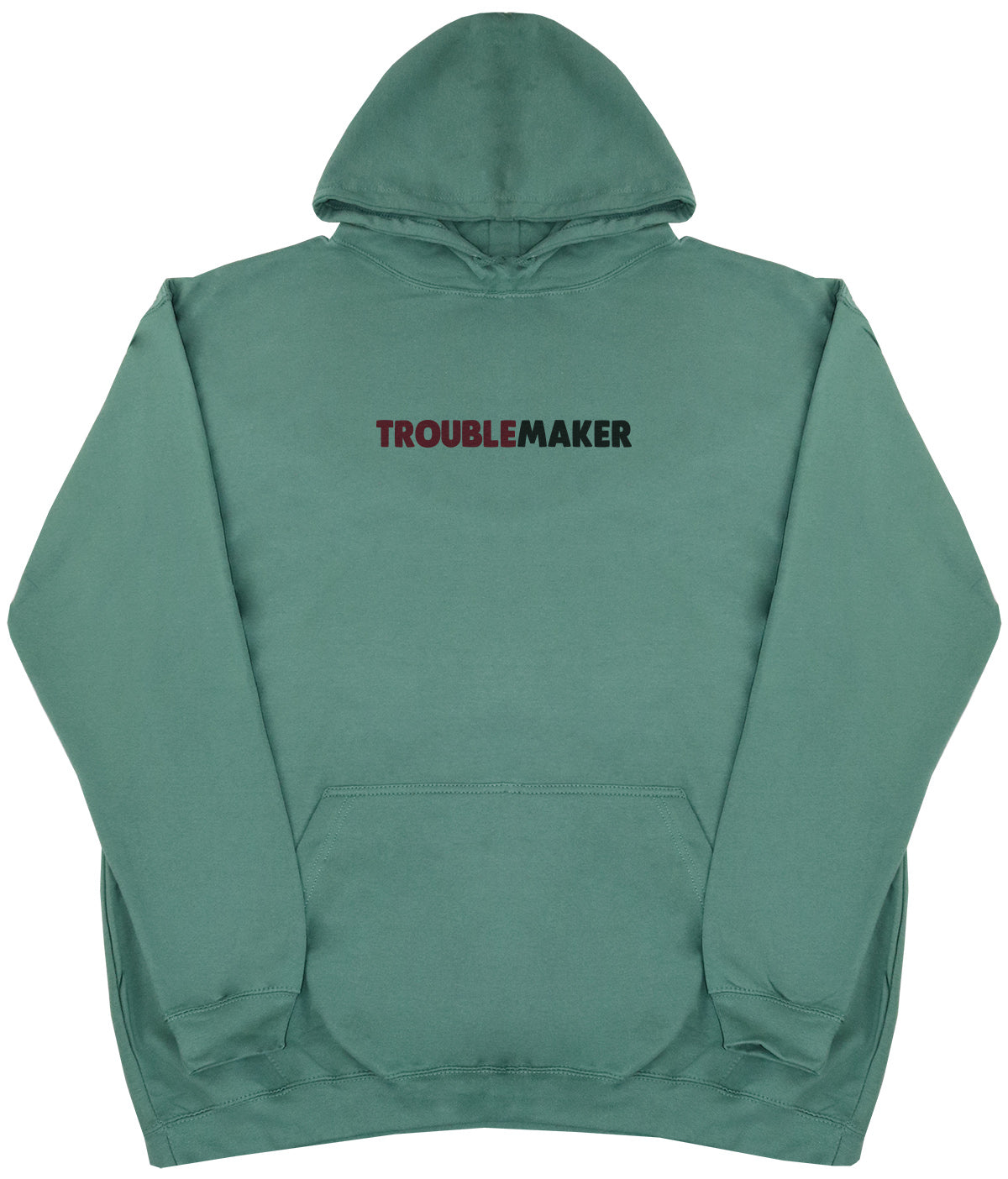 Trouble Maker - Huge Oversized Comfy Original Hoody